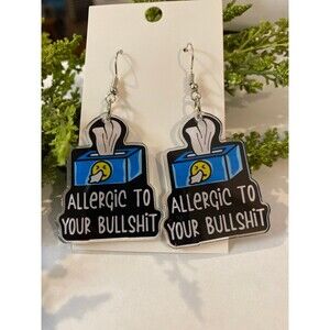 Earrings Allergic to Your Bull$$$$ Humorous Whimsical Statement Dangle Acrylic